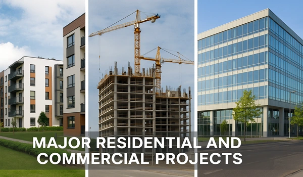 Major Residential and Commercial Projects